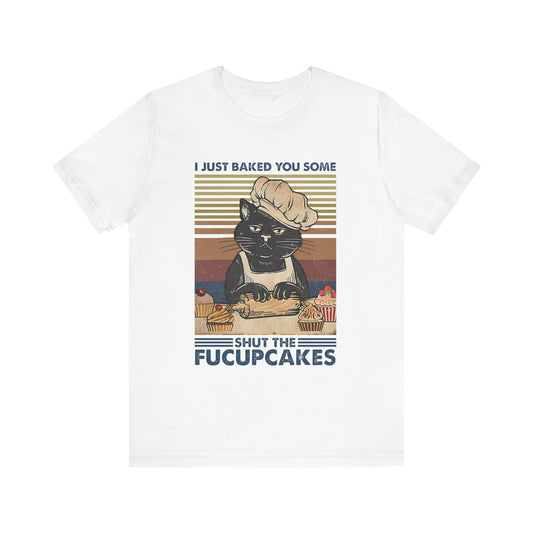 Funny Cat Baking Tee - "Shut the Fucupcakes" Unisex Jersey Short Sleeve Shirt