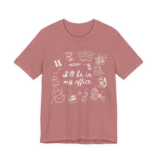 Home Office Humor T-Shirt